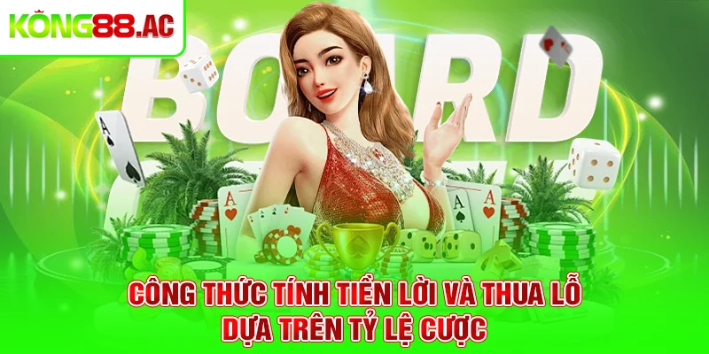 Công thức tính tiền lời và thua lỗ dựa trên tỷ lệ cược
