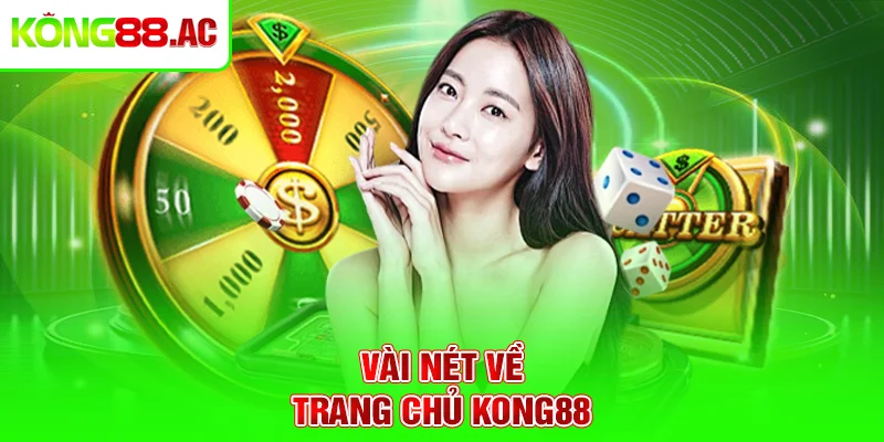 Vài nét về trang chủ Kong88